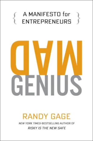 Mad Genius: A Manifesto for Entrepreneurs|Hardcover