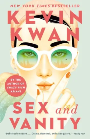 Sex and Vanity: A Novel by Kevin Kwan, Paperback | Barnes & Noble®