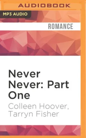 Colleen Hoover - Never Never: Part One Audiobook