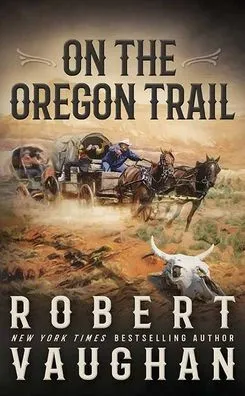 On the Oregon Trail