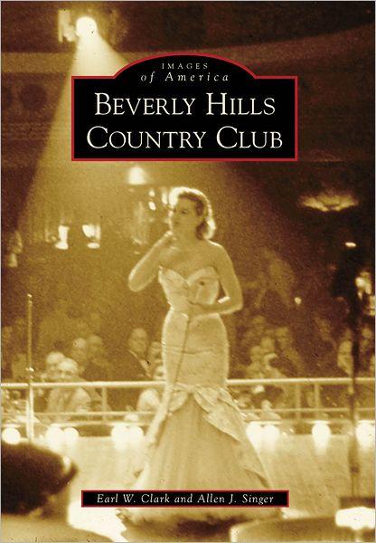 Beverly Hills Country Club, Kentucky (Images of America Series)
