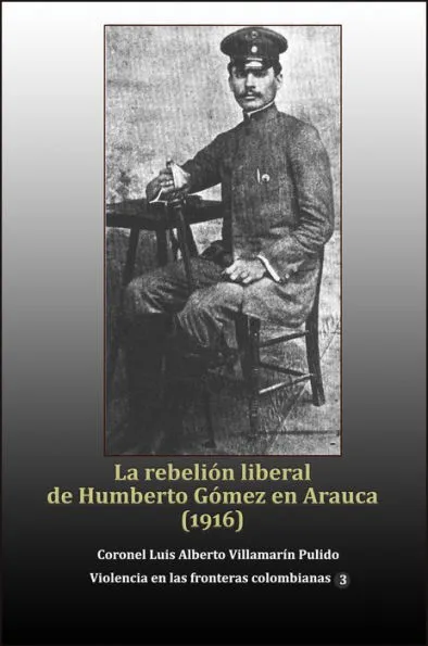 Rebelión liberal de Humberto Gómez en Arauca (1916)