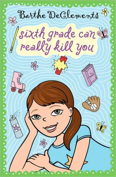 Sixth Grade Can Really Kill You book cover.