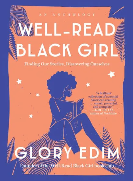 Well-Read Black Girl: Finding Our Stories, Discovering Ourselves|Hardcover