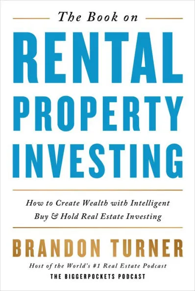 The Book on Rental Property Investing: How to Create Wealth With  Intelligent Buy and Hold Real Estate Investing|Paperback