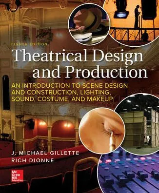Loose Leaf for Theatrical Design and Production: An Introduction to Scene Design and Construction, Lighting, Sound, Costume, and Makeup / Edition 8