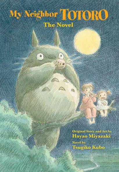 My Neighbor Totoro The Novel By Tsugiko Kubo Hardcover Barnes Noble My Neighbor Totoro The Novel By Tsugiko Kubo Hardcover Barnes Noble