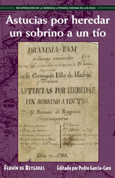 Astucias por heredar un sobrino a un tío by Fermín de Reygadas (1789)