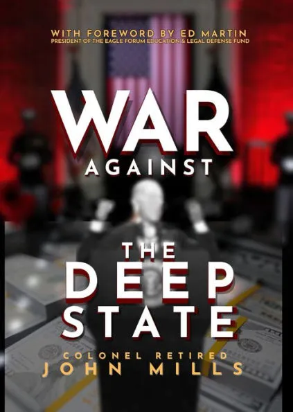 Col. John Mills, Author of War Against The Deep State