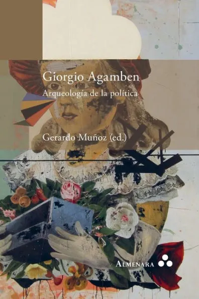 Giorgio Agamben. Arqueología de la política