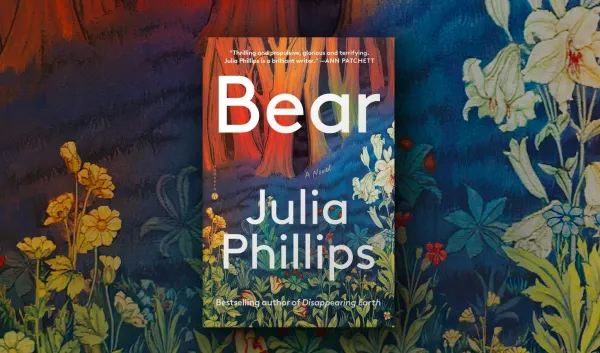 Bear: A Novel by Julia Phillips, Hardcover | Barnes & Noble®