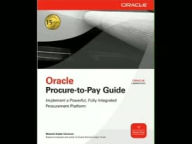 Oracle Procure-to-Pay Guide / Edition 1