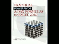 Practical PowerPivot & DAX Formulas for Excel 2010