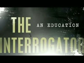 The Interrogator: An Education