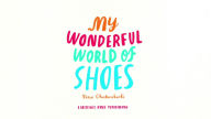 My Wonderful World of Shoes