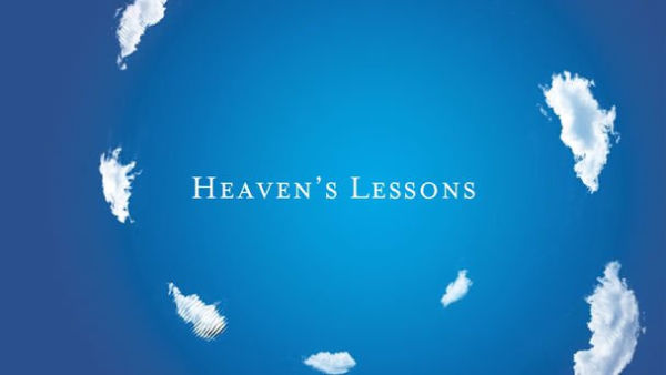 Heaven's Lessons