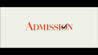 Admission movie trailer