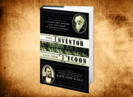 The Inventor and the Tycoon