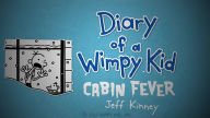 Cabin Fever (Diary of a Wimpy Kid Series #6) by Jeff Kinney, Hardcover ...