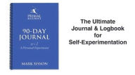 The Primal Blueprint 90-Day Journal: A Personal Experiment (n=1)