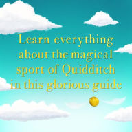 Quidditch Through the Ages: The Illustrated Edition