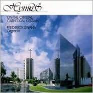 Title: Hymns on the Crystal Cathedral Organ, Artist: Swann,Frederick