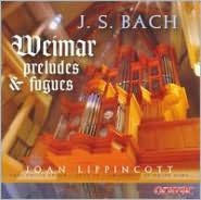 Bach: Weimar Preludes & Fugues