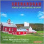 Shenandoah: Songs of the American Spirit