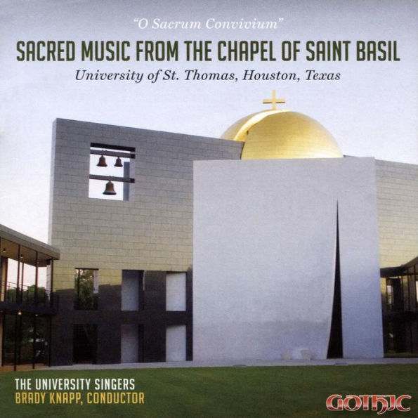 O Sacrum Convivium: Sacred Music from the Chapel of Saint Basil