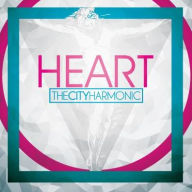 Title: Heart, Artist: The City Harmonic