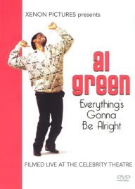 Title: Al Green: Everything's Gonna Be Alright