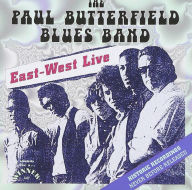 Title: East-West Live, Artist: The Paul Butterfield Blues Band