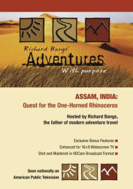 Title: Richard Bangs' Adventures With Purpose: India - Quest For The One-horned Rhino, Author: 