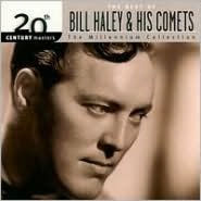 Title: 20th Century Masters - The Millennium Collection: The Best of Bill Haley & His Comets, Artist: Bill Haley & His Comets