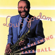 Title: At the Swing Cat's Ball, Artist: Louis Jordan