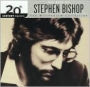 Best of Stephen Bishop: 20th Century Masters/The Millennium Collection: Stephen Bishop