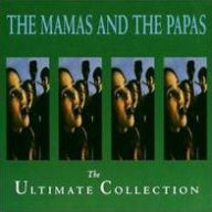 Title: The Ultimate Collection, Artist: The Mamas & the Papas