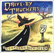 Title: Southern Rock Opera, Artist: Drive-By Truckers