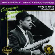 Title: Coleman Hawkins in the 50's: Body & Soul Revisited, Artist: Coleman Hawkins