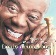 Title: What a Wonderful World, Artist: Louis Armstrong