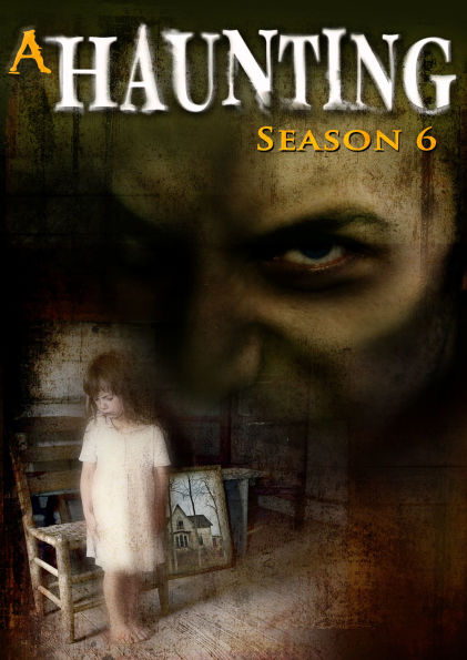 A Haunting: Season 6