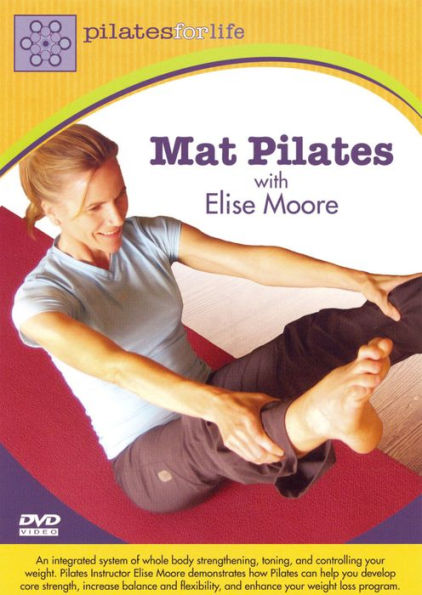 Elise Moore: Pilates for Life: Mat Pilates