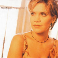 Title: Forget About It, Artist: Alison Krauss