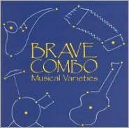 Title: Musical Varieties, Artist: Brave Combo