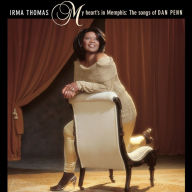 Title: My Heart's in Memphis: The Songs of Dan Penn, Artist: Irma Thomas