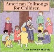 Title: American Folksongs for Children, Artist: Mike Seeger