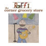 Corner Grocery Store and Other Singable Songs