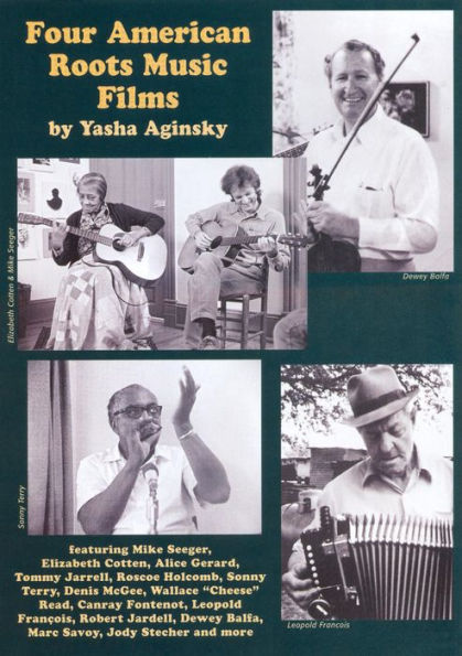 Four American Roots Music Films by Yasha Aginsky