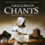 Gregorian Chants: Chants for the Soul