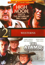 Title: High Noon, Part II: The Return of Will Kane/The Alamo: Thirteen Days to Glory [2 Discs]